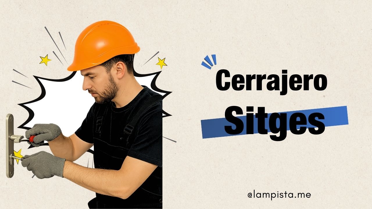 Cerrajero Sitges