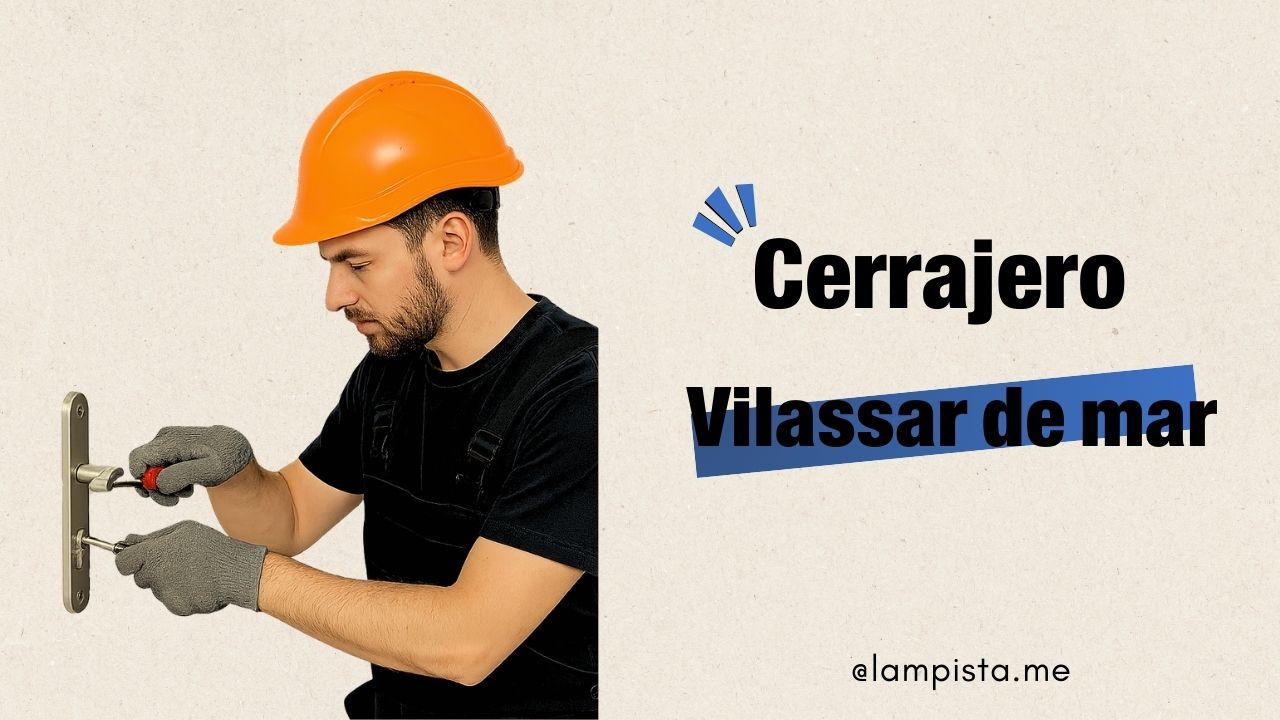 Cerrajero Cerrajero Vilassar de mar
